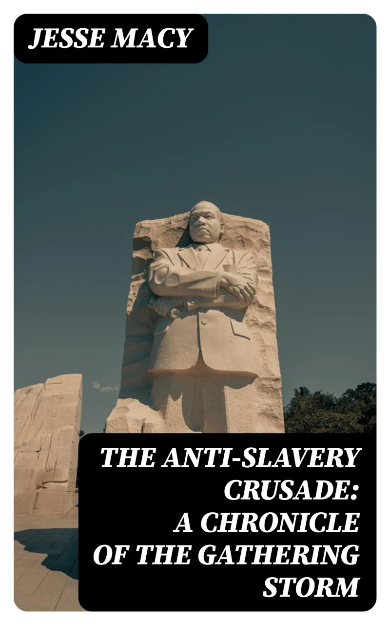 Portada: The Anti-Slavery Crusade: A Chronicle of the Gathering Storm