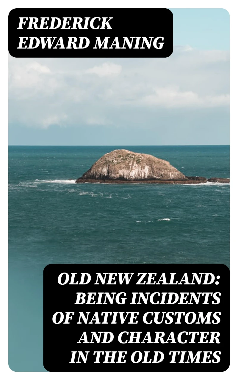 Portada: Old New Zealand: Being Incidents of Native Customs and Character in the Old Times