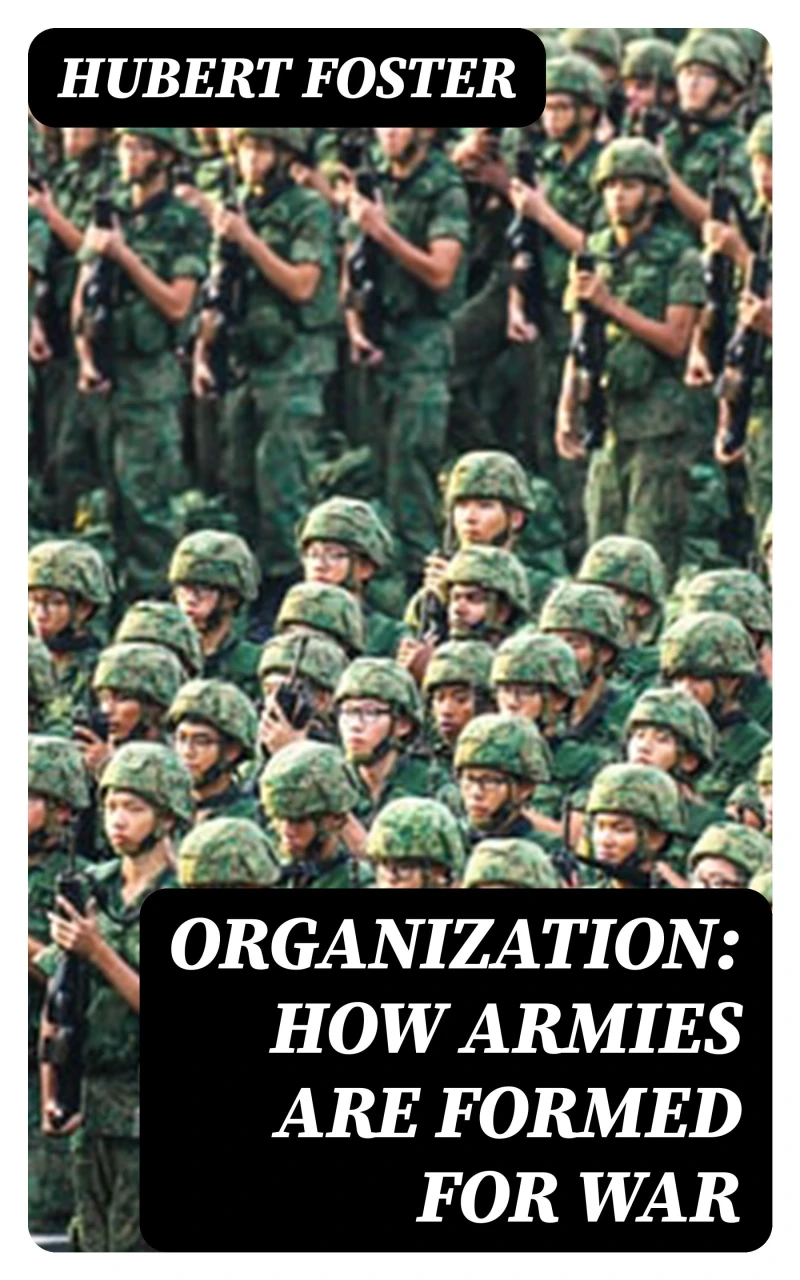 Portada: Organization: How Armies are Formed for War