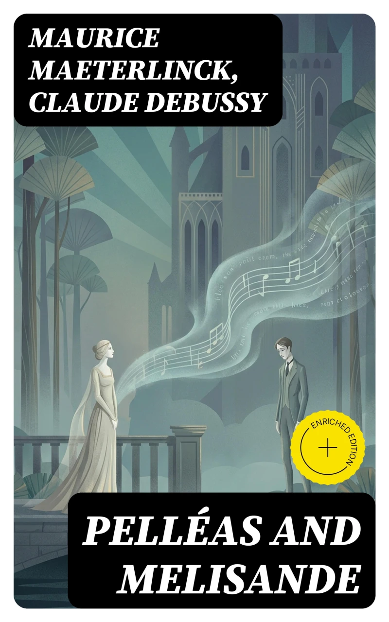Portada: Pelléas and Melisande (Annotated)