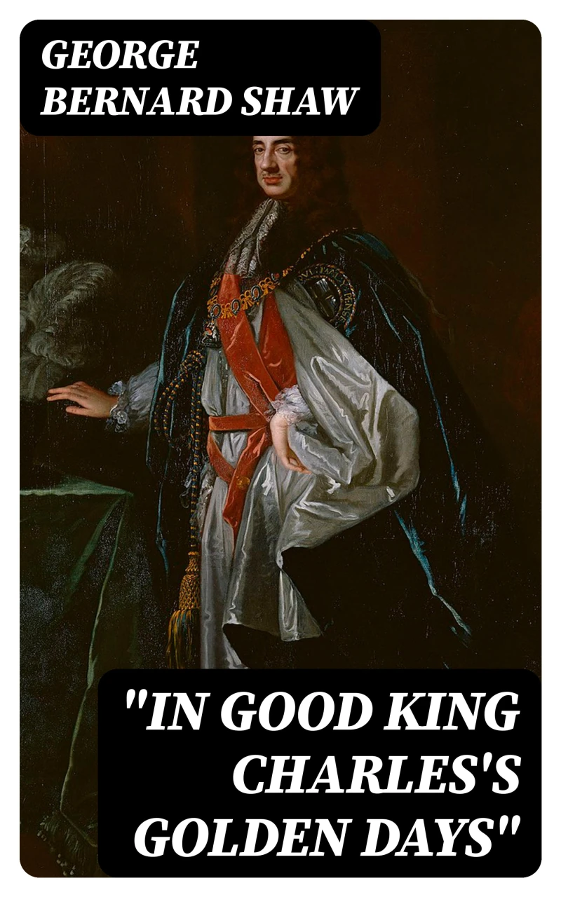 Portada: "In Good King Charles's Golden Days"