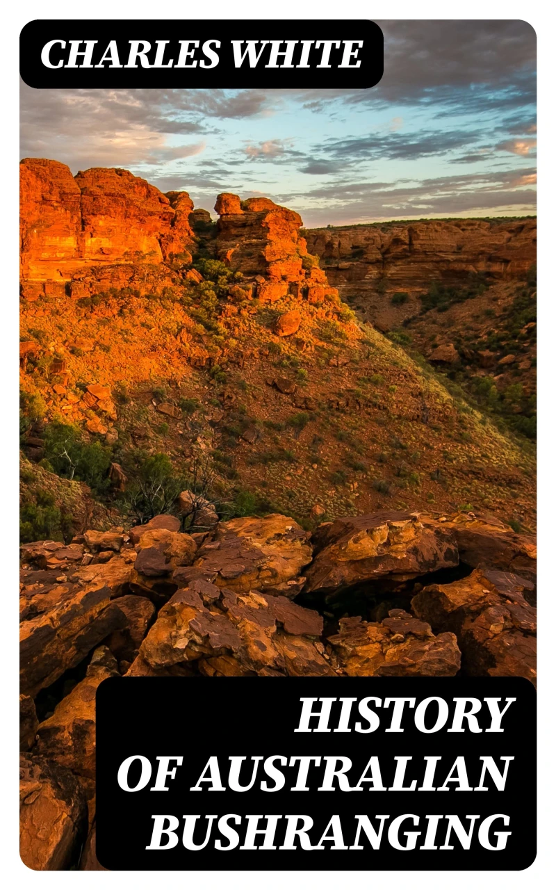 Portada: History of Australian Bushranging