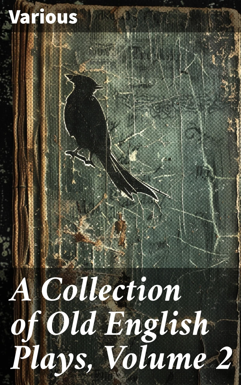 Portada: A Collection of Old English Plays, Volume 2