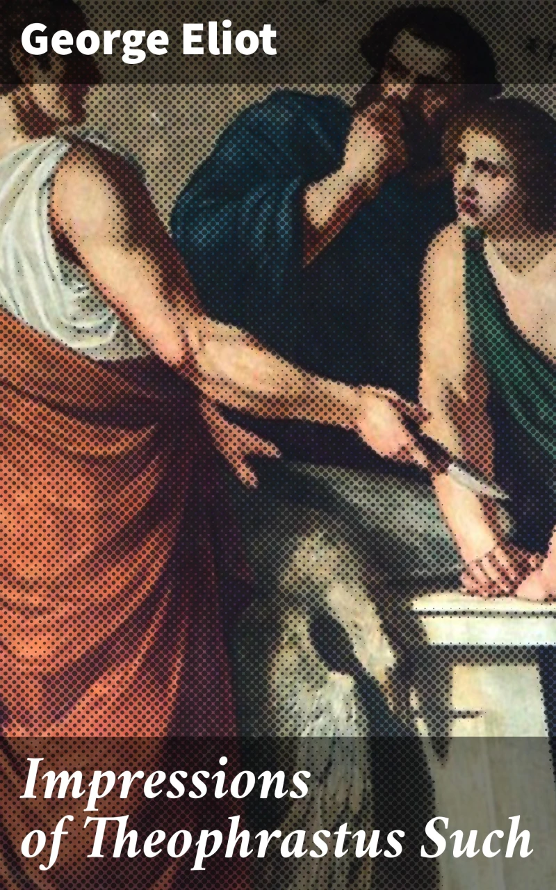 Portada: Impressions of Theophrastus Such
