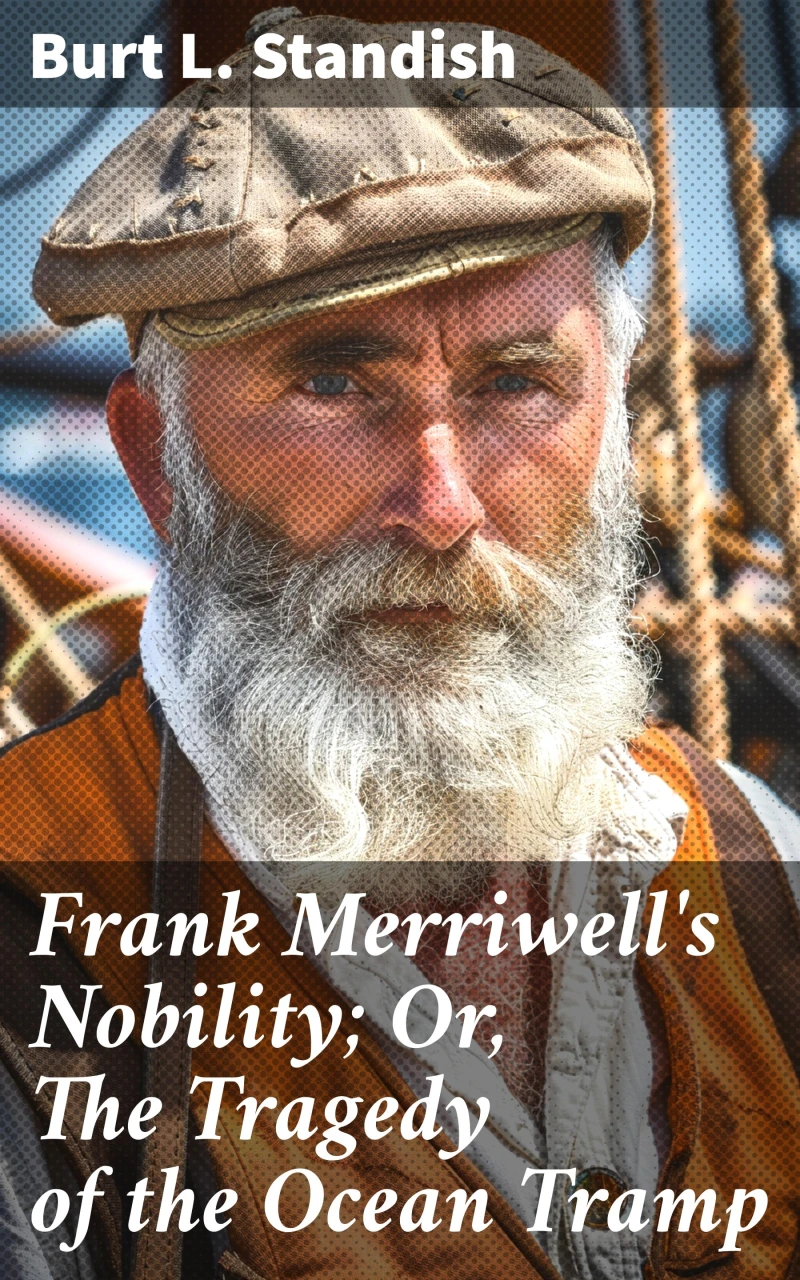 Portada: Frank Merriwell's Nobility; Or, The Tragedy of the Ocean Tramp