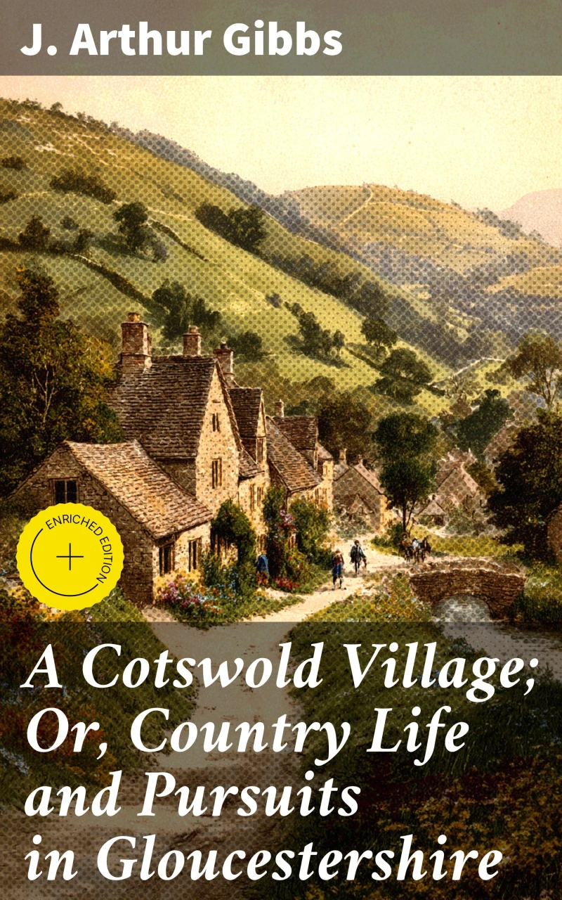 Portada: A Cotswold Village; Or, Country Life and Pursuits in Gloucestershire