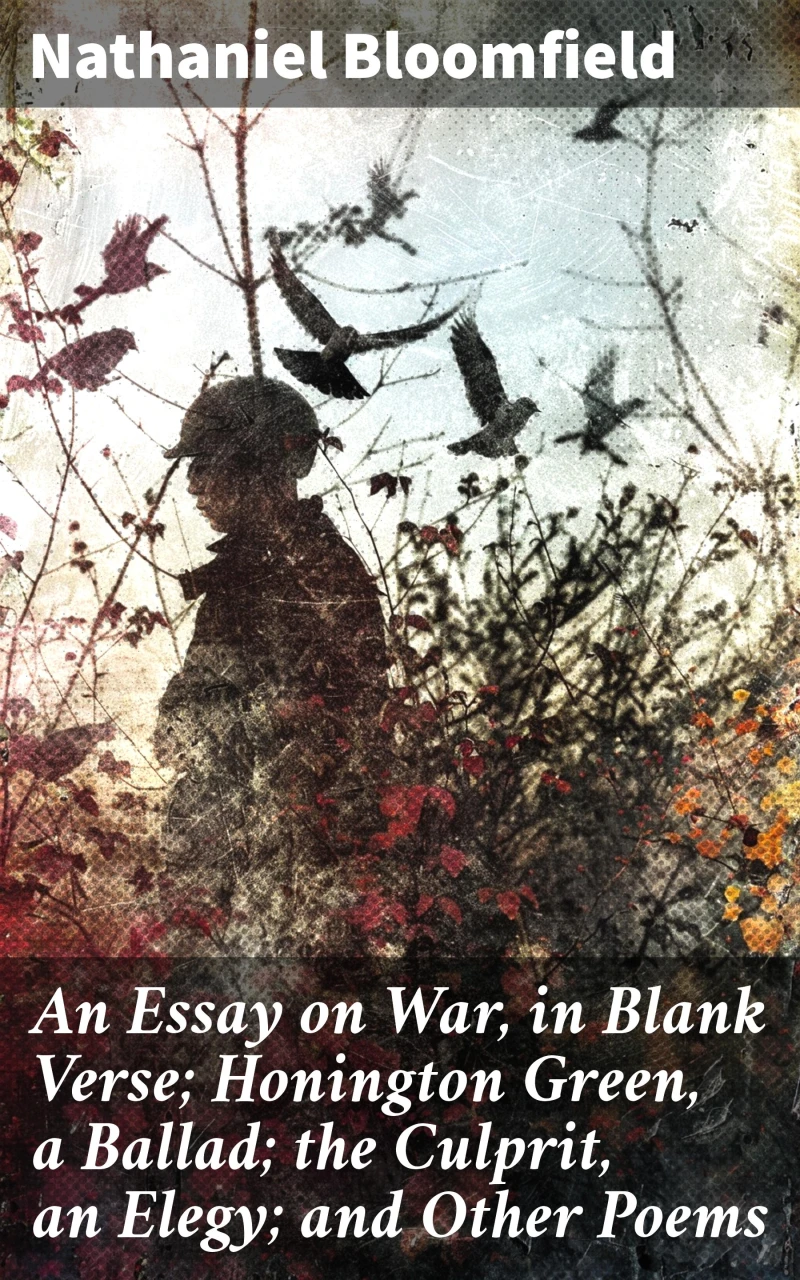 Portada: An Essay on War, in Blank Verse; Honington Green, a Ballad; the Culprit, an Elegy; and Other Poems