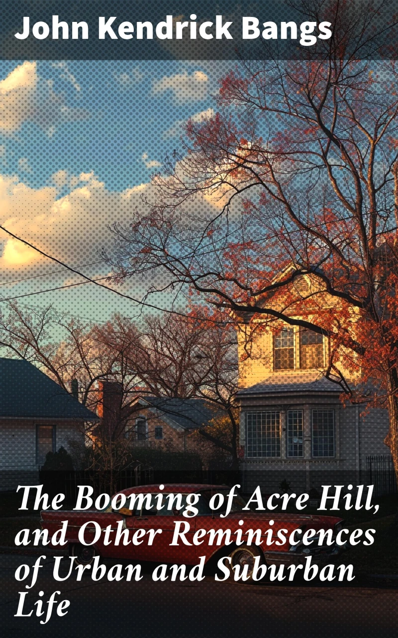 Portada: The Booming of Acre Hill, and Other Reminiscences of Urban and Suburban Life