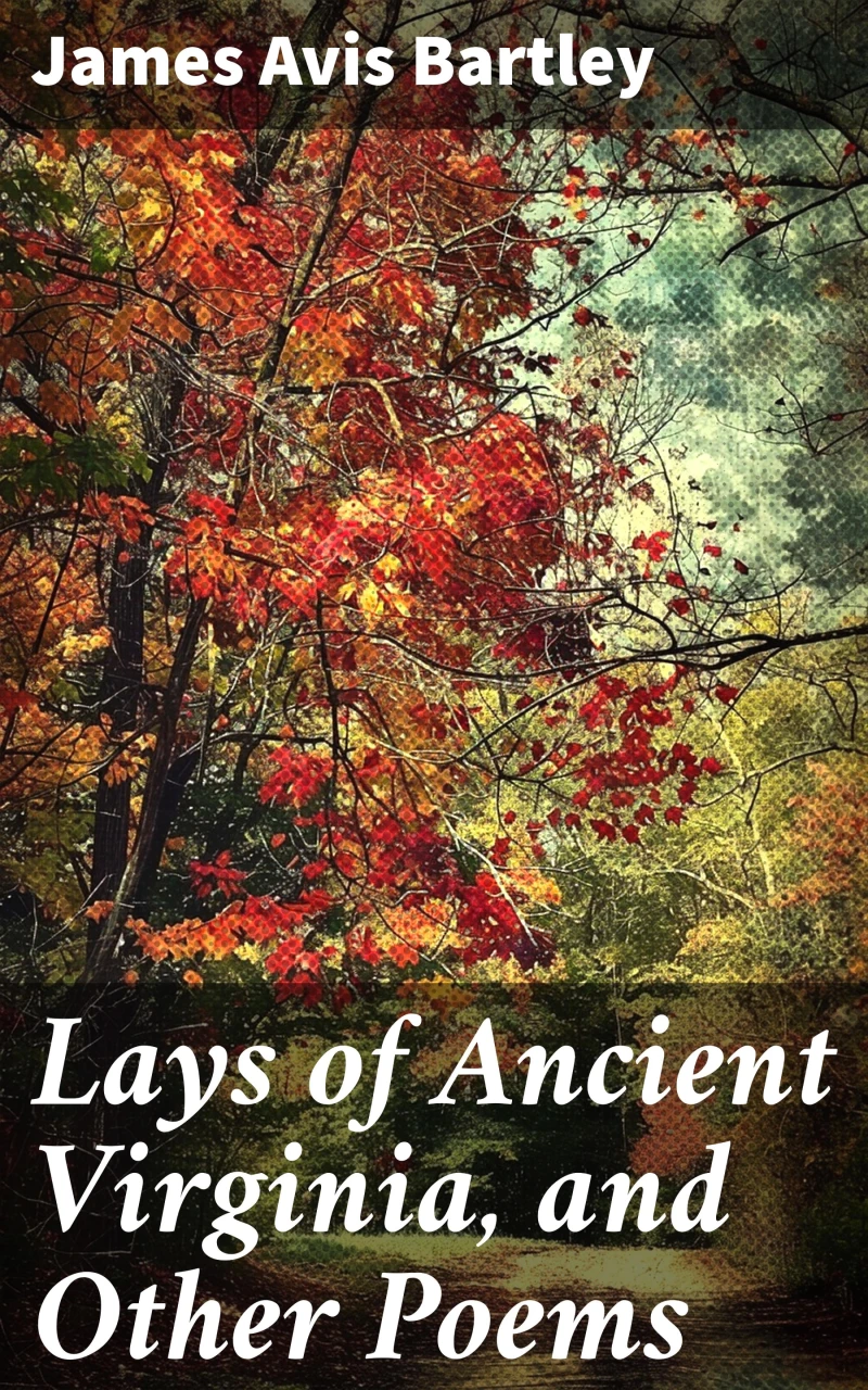 Portada: Lays of Ancient Virginia, and Other Poems