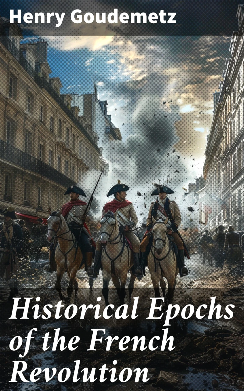 Portada: Historical Epochs of the French Revolution
