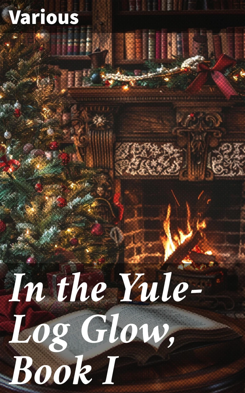 Portada: In the Yule-Log Glow, Book I