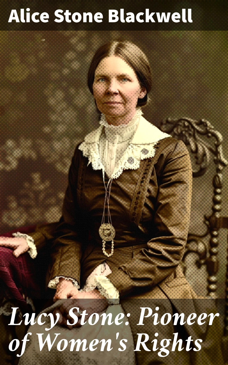Portada: Lucy Stone: Pioneer of Women's Rights