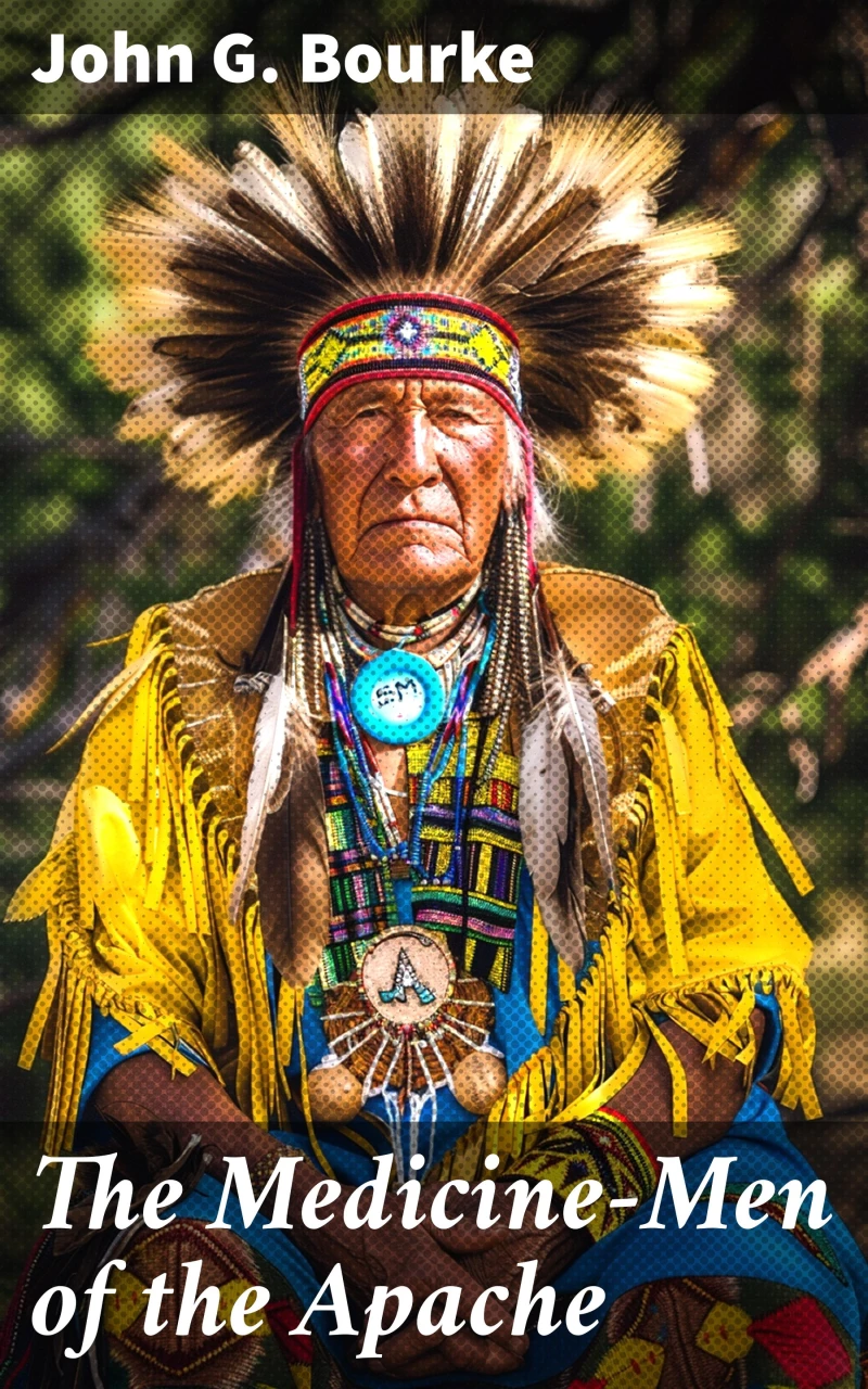 Portada: The Medicine-Men of the Apache