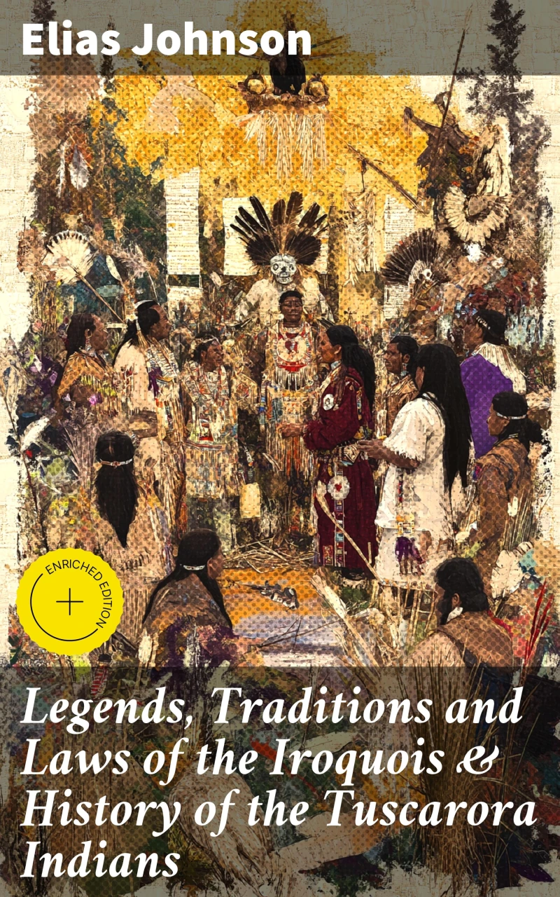 Portada: Legends, Traditions and Laws of the Iroquois & History of the Tuscarora Indians