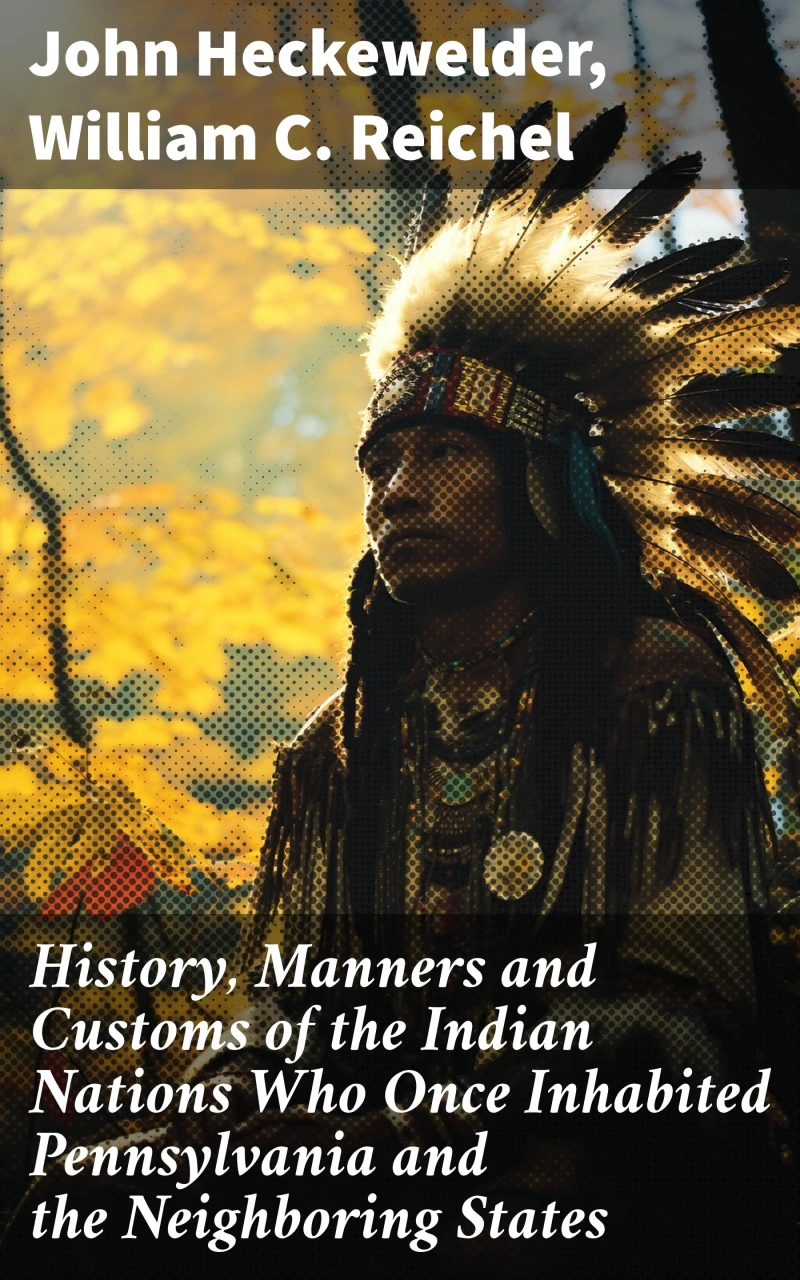 Portada: History, Manners and Customs of the Indian Nations Who Once Inhabited Pennsylvania and the Neighboring States