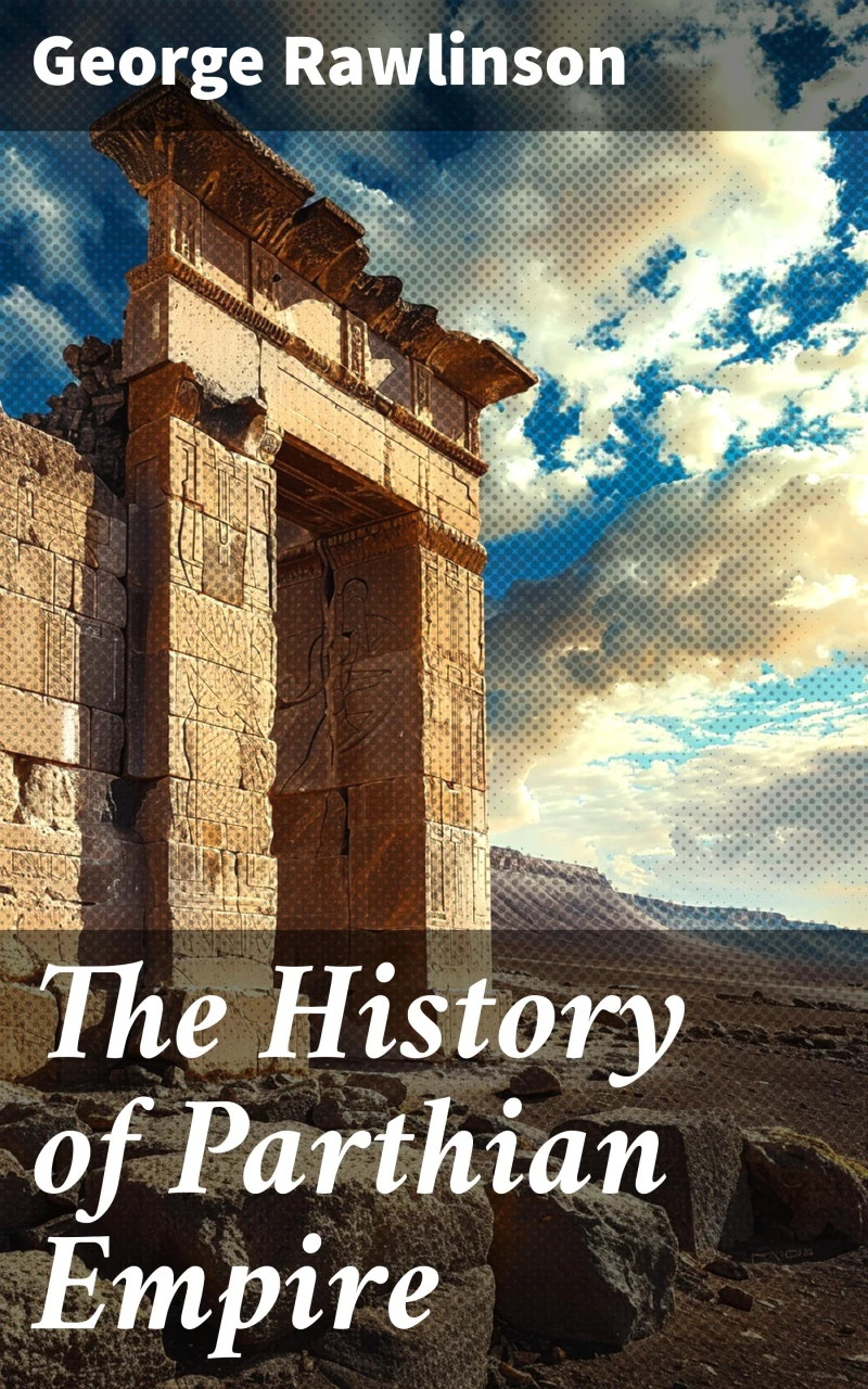 Portada: The History of Parthian Empire