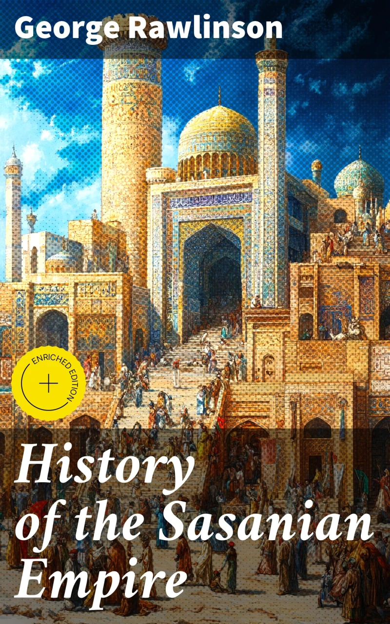 Portada: History of the Sasanian Empire
