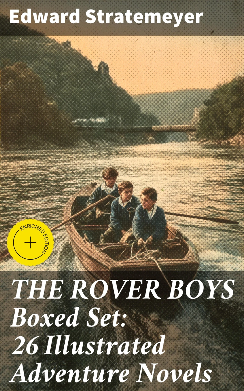 Portada: THE ROVER BOYS Boxed Set: 26 Illustrated Adventure Novels
