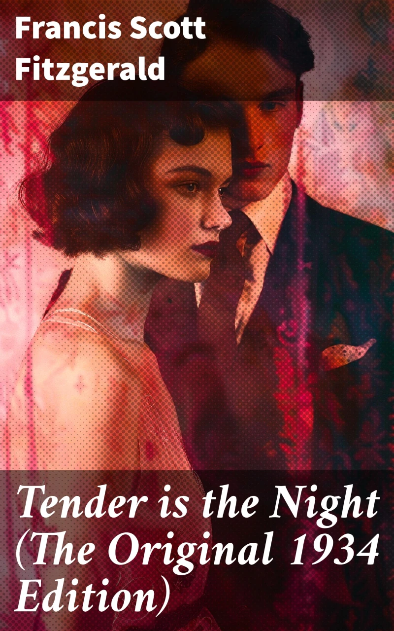 Portada: Tender is the Night (The Original 1934 Edition)