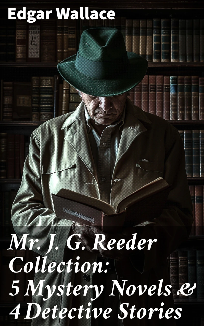 Portada: Mr. J. G. Reeder Collection: 5 Mystery Novels & 4 Detective Stories