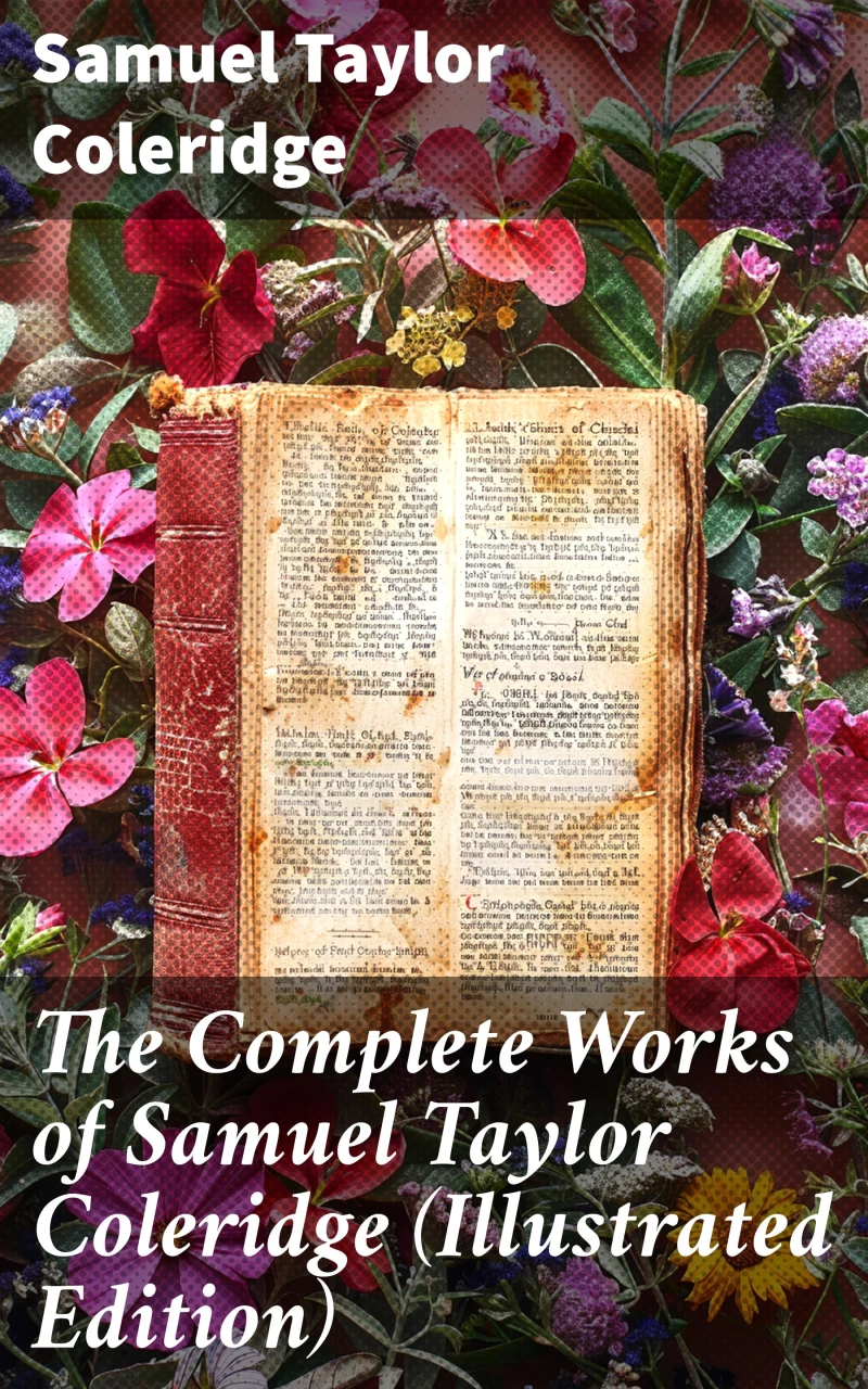 Portada: The Complete Works of Samuel Taylor Coleridge (Illustrated Edition)