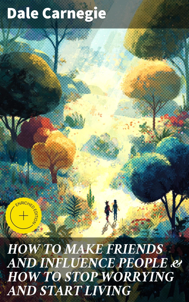 Portada: HOW TO MAKE FRIENDS AND INFLUENCE PEOPLE & HOW TO STOP WORRYING AND START LIVING