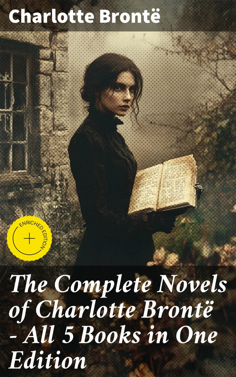 Portada: The Complete Novels of Charlotte Brontë – All 5 Books in One Edition