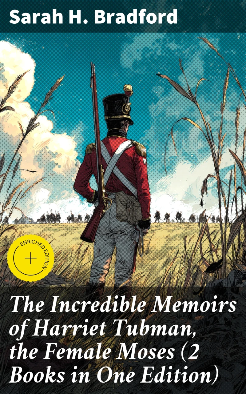 Portada: The Incredible Memoirs of Harriet Tubman, the Female Moses (2 Books in One Edition)