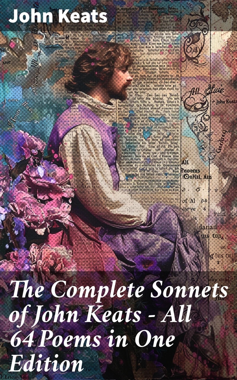 Portada: The Complete Sonnets of John Keats - All 64 Poems in One Edition