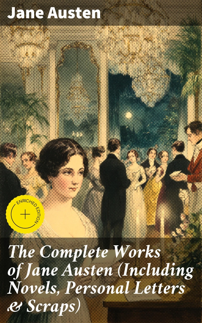 Portada: The Complete Works of Jane Austen (Including Novels, Personal Letters & Scraps)
