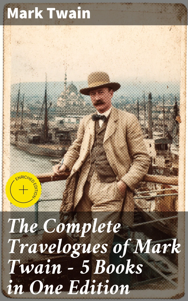 Portada: The Complete Travelogues of Mark Twain - 5 Books in One Edition
