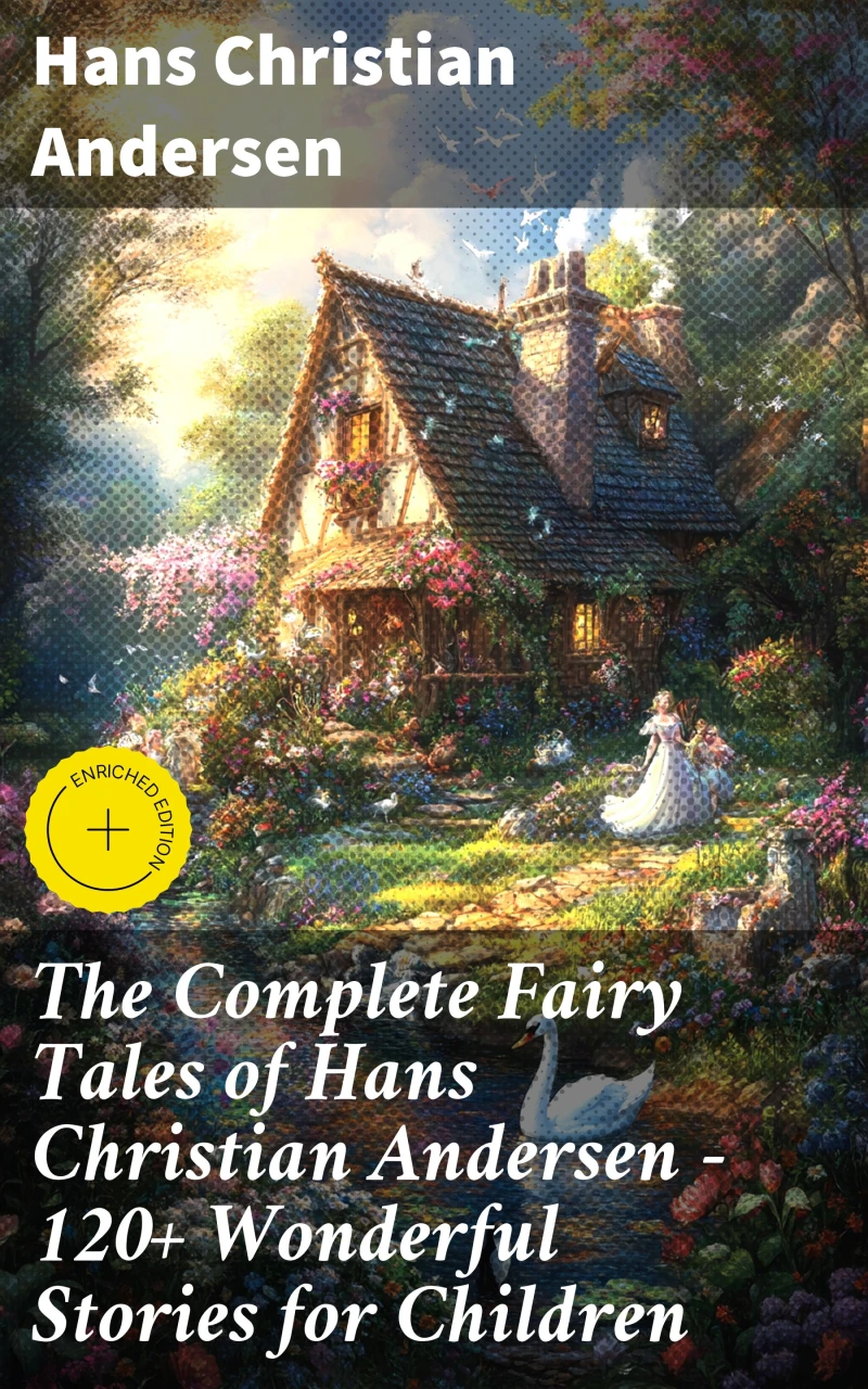 Portada: The Complete Fairy Tales of Hans Christian Andersen - 120+ Wonderful Stories for Children