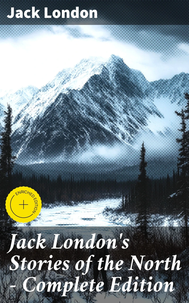 Portada: Jack London's Stories of the North - Complete Edition