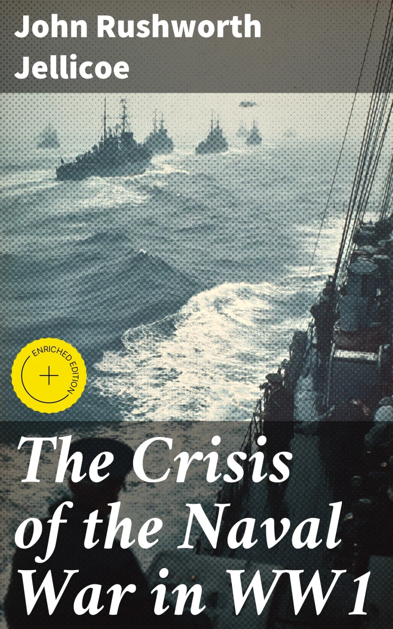 Portada: The Crisis of the Naval War in WW1
