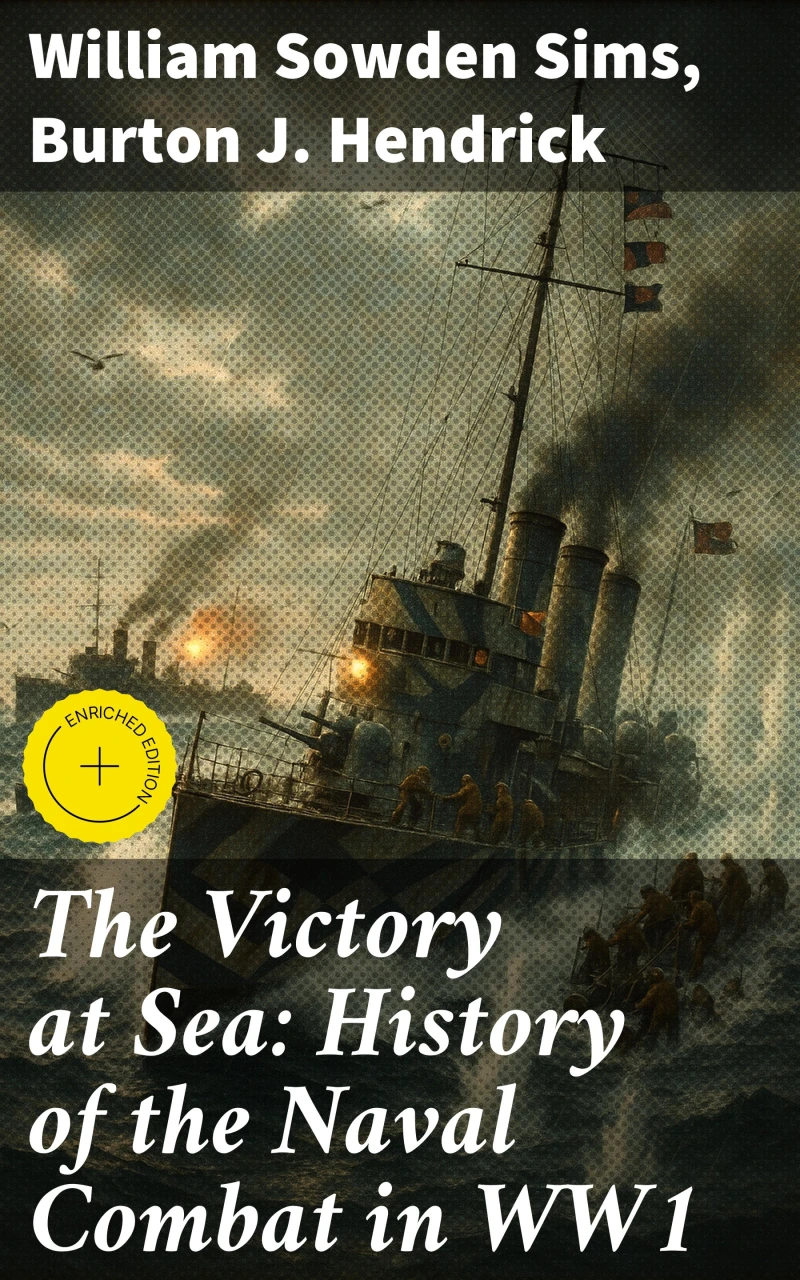 Portada: The Victory at Sea: History of the Naval Combat in WW1