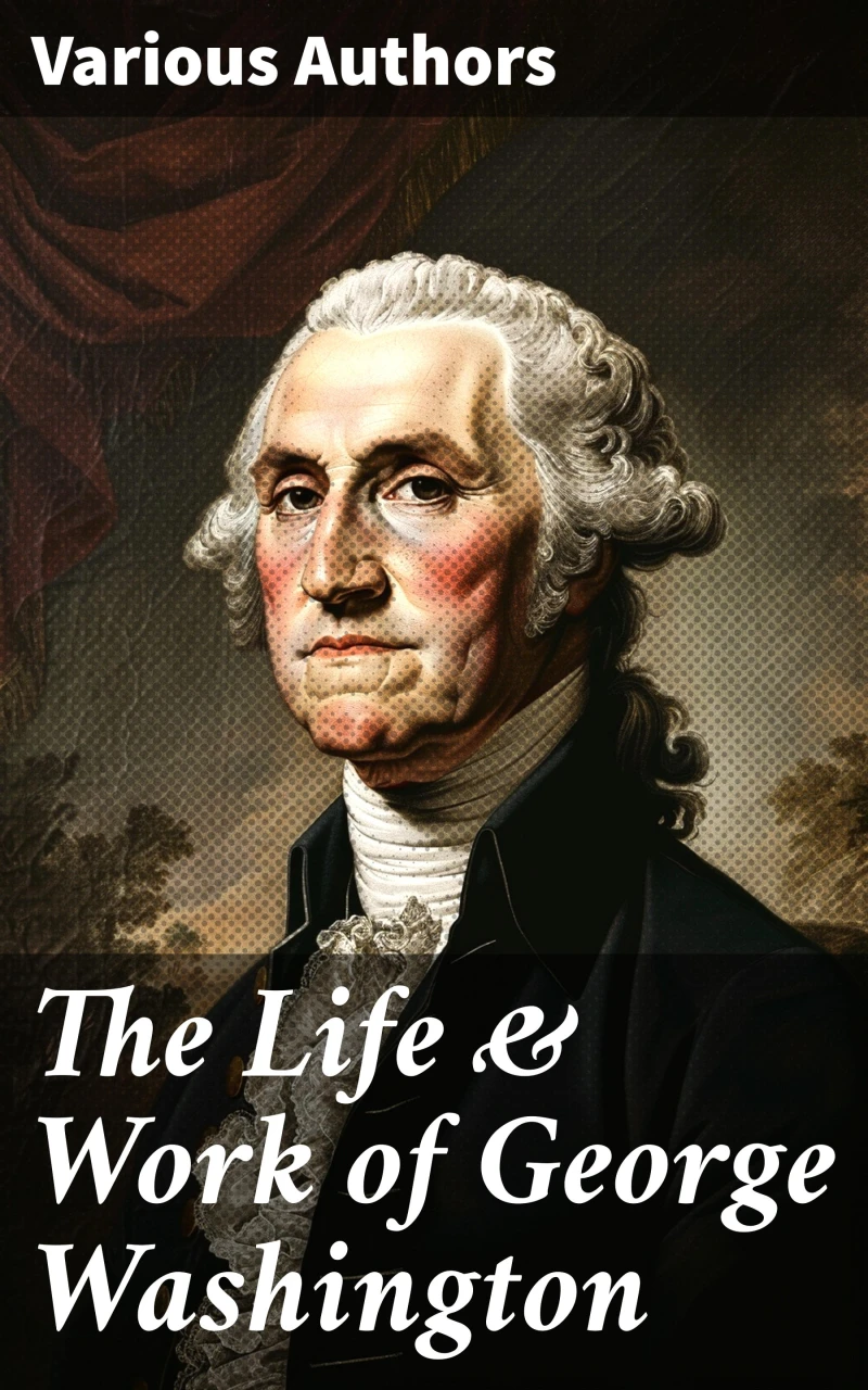Portada: The Life & Work of George Washington
