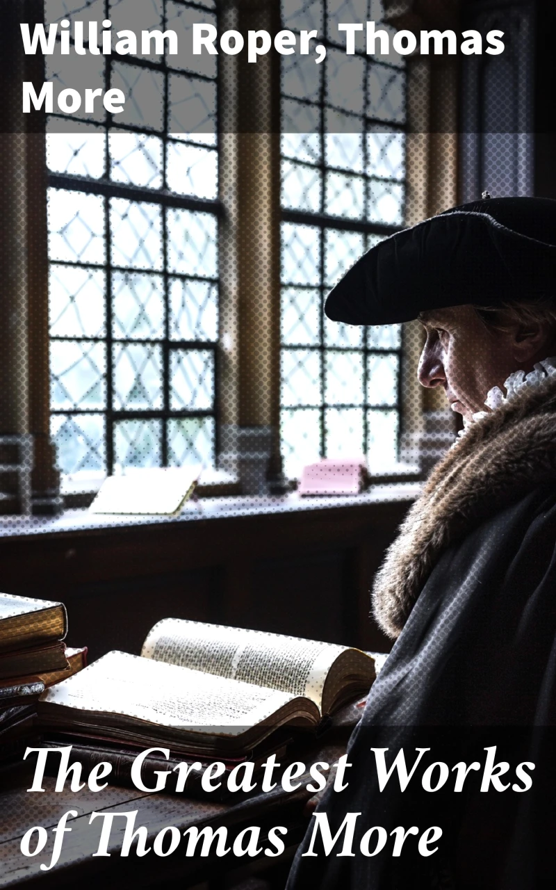 Portada: The Greatest Works of Thomas More