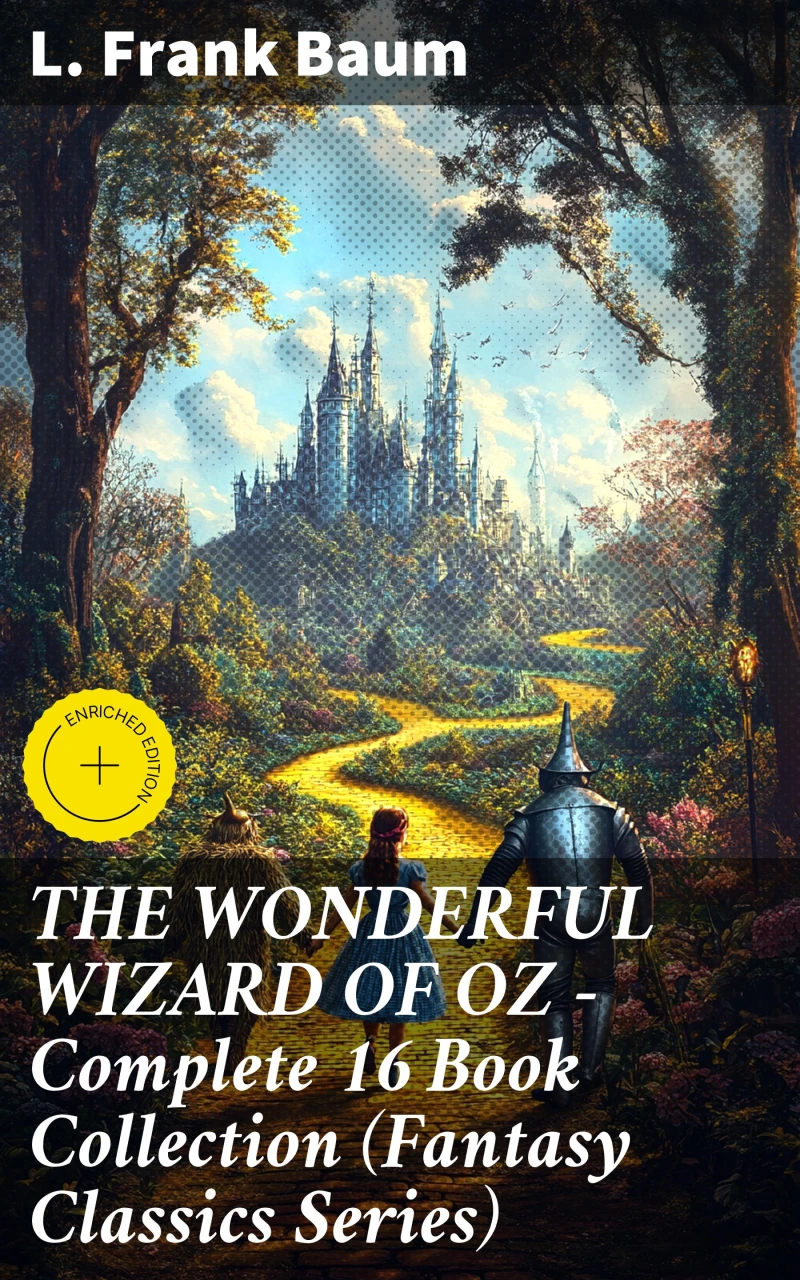 Portada: THE WONDERFUL WIZARD OF OZ – Complete 16 Book Collection (Fantasy Classics Series)