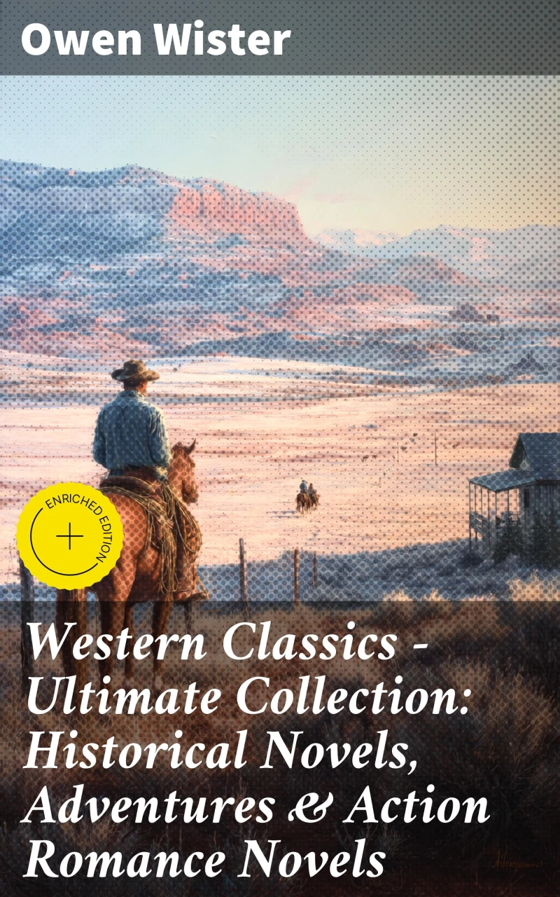 Portada: Western Classics - Ultimate Collection: Historical Novels, Adventures & Action Romance Novels