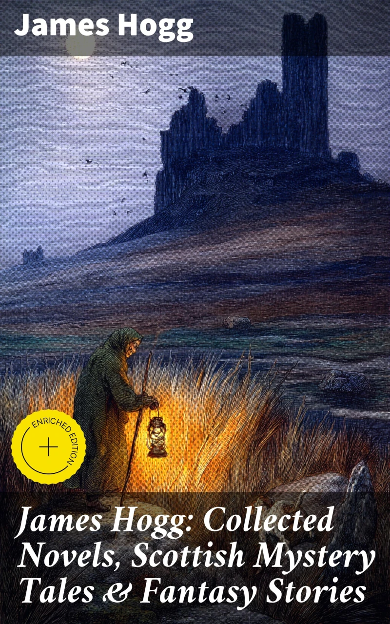Portada: James Hogg: Collected Novels, Scottish Mystery Tales & Fantasy Stories