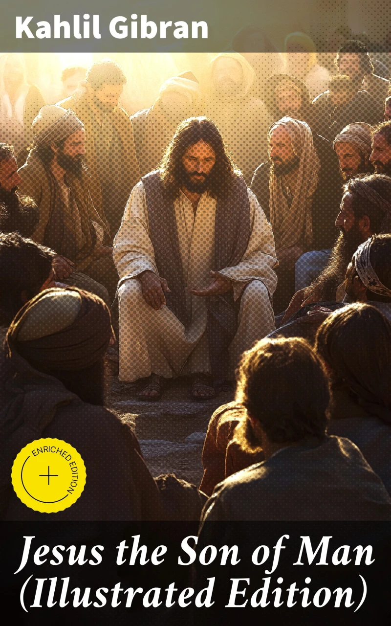 Portada: Jesus the Son of Man (Illustrated Edition)