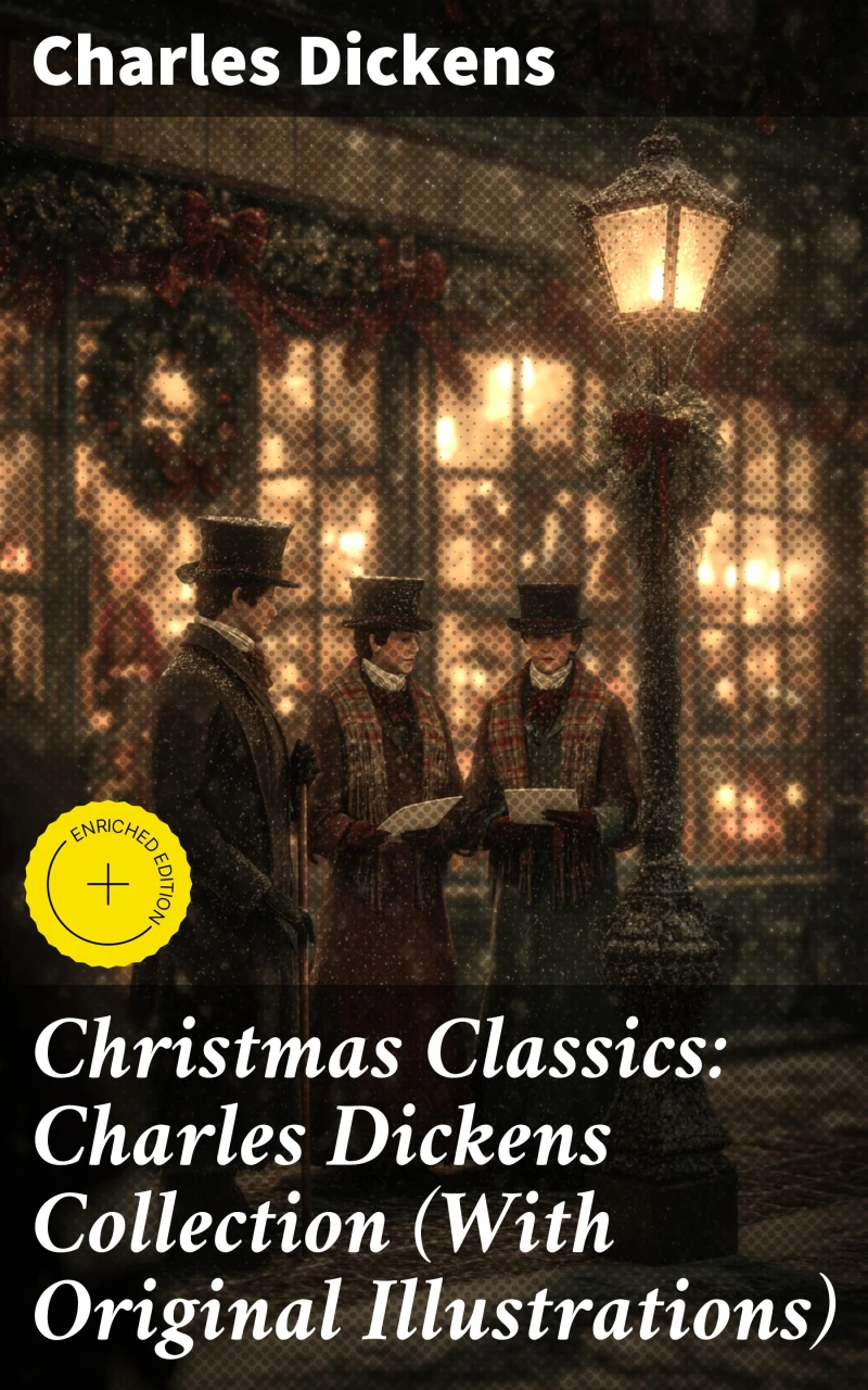 Portada: Christmas Classics: Charles Dickens Collection (With Original Illustrations)
