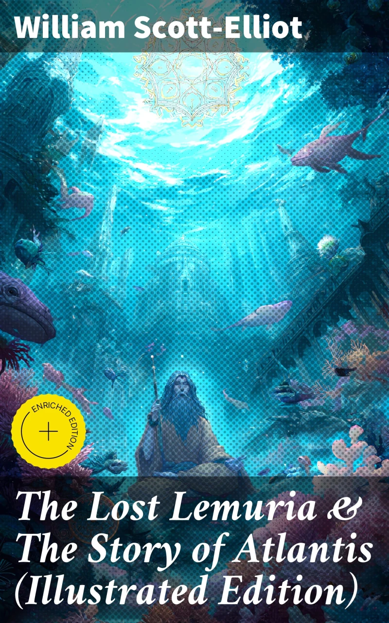 Portada: The Lost Lemuria & The Story of Atlantis (Illustrated Edition)