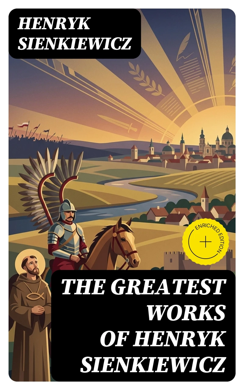 Portada: The Greatest Works of Henryk Sienkiewicz (Annotated)