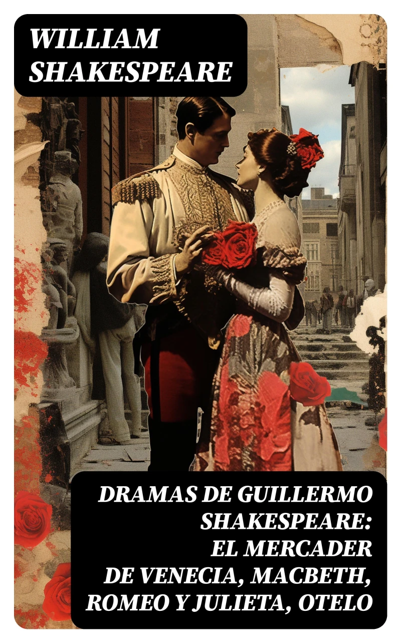 Portada: Dramas de Guillermo Shakespeare: El Mercader de Venecia, Macbeth, Romeo y Julieta, Otelo