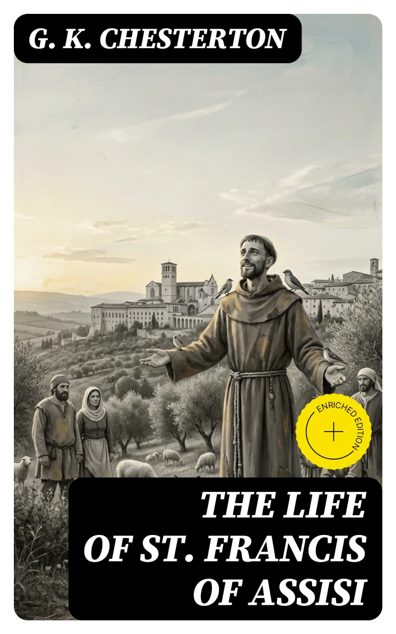 Portada: The Life of St. Francis of Assisi (Annotated)