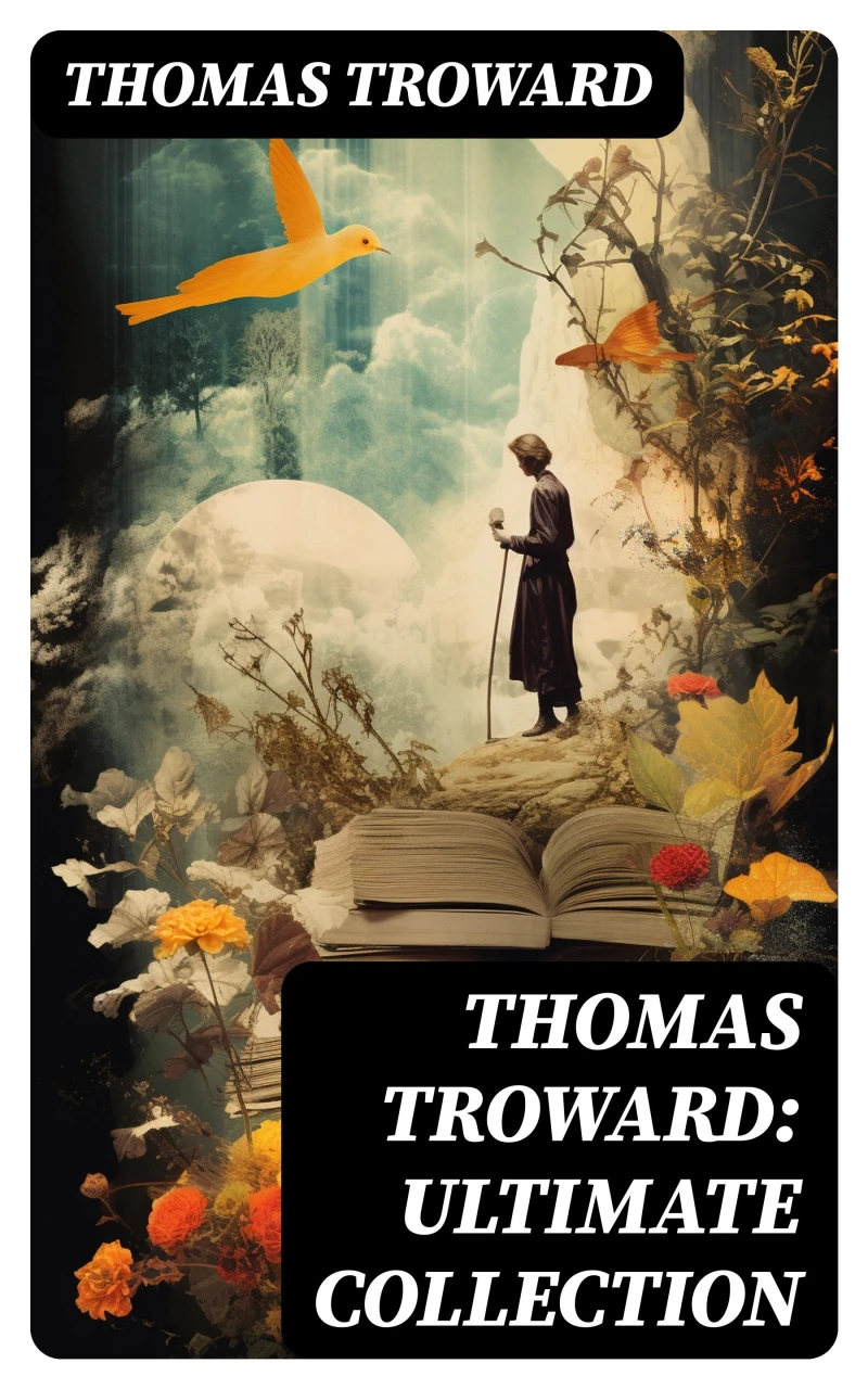 Portada: Thomas Troward: Ultimate Collection