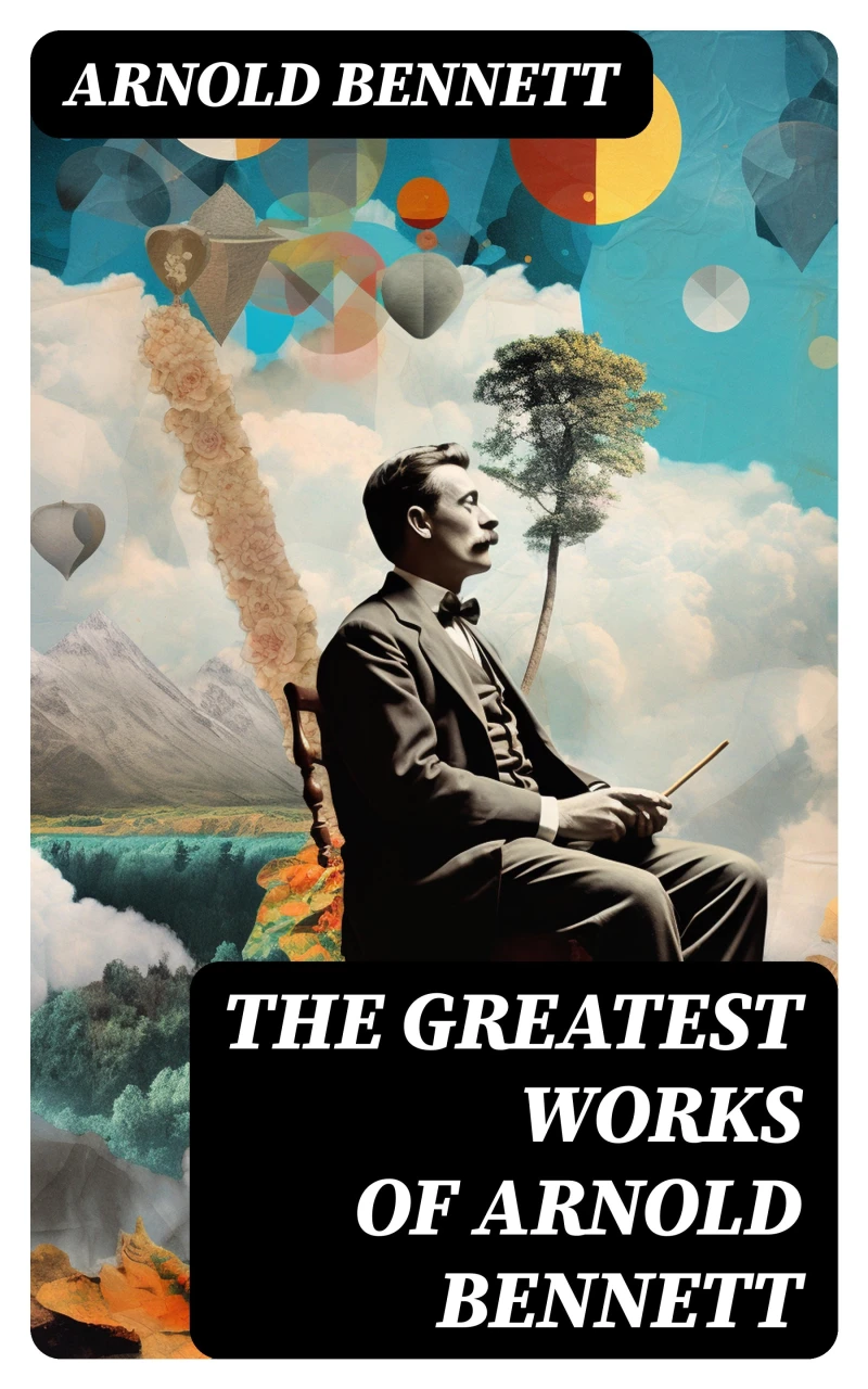 Portada: The Greatest Works of Arnold Bennett