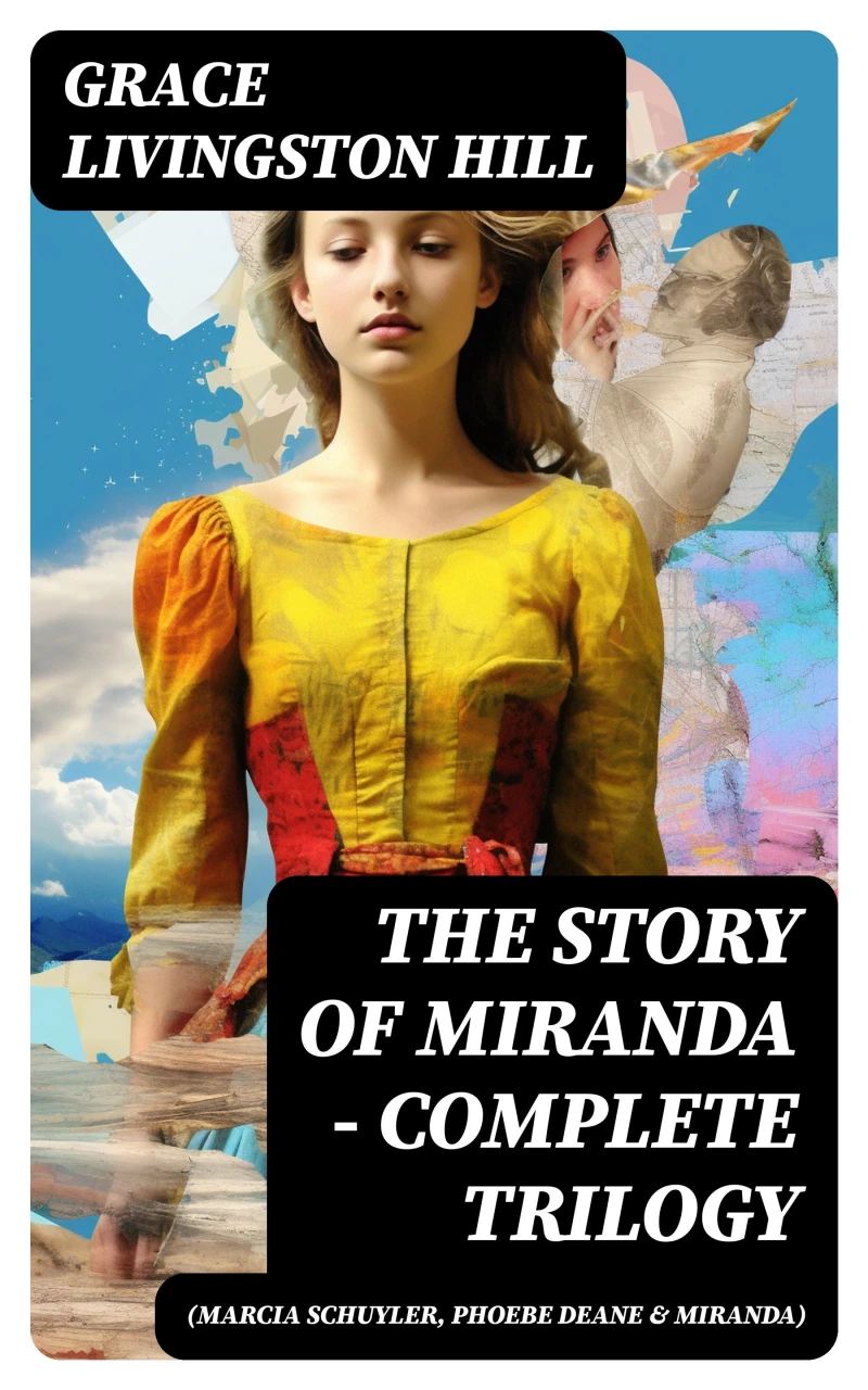 Portada: The Story of Miranda - Complete Trilogy (Marcia Schuyler, Phoebe Deane & Miranda)