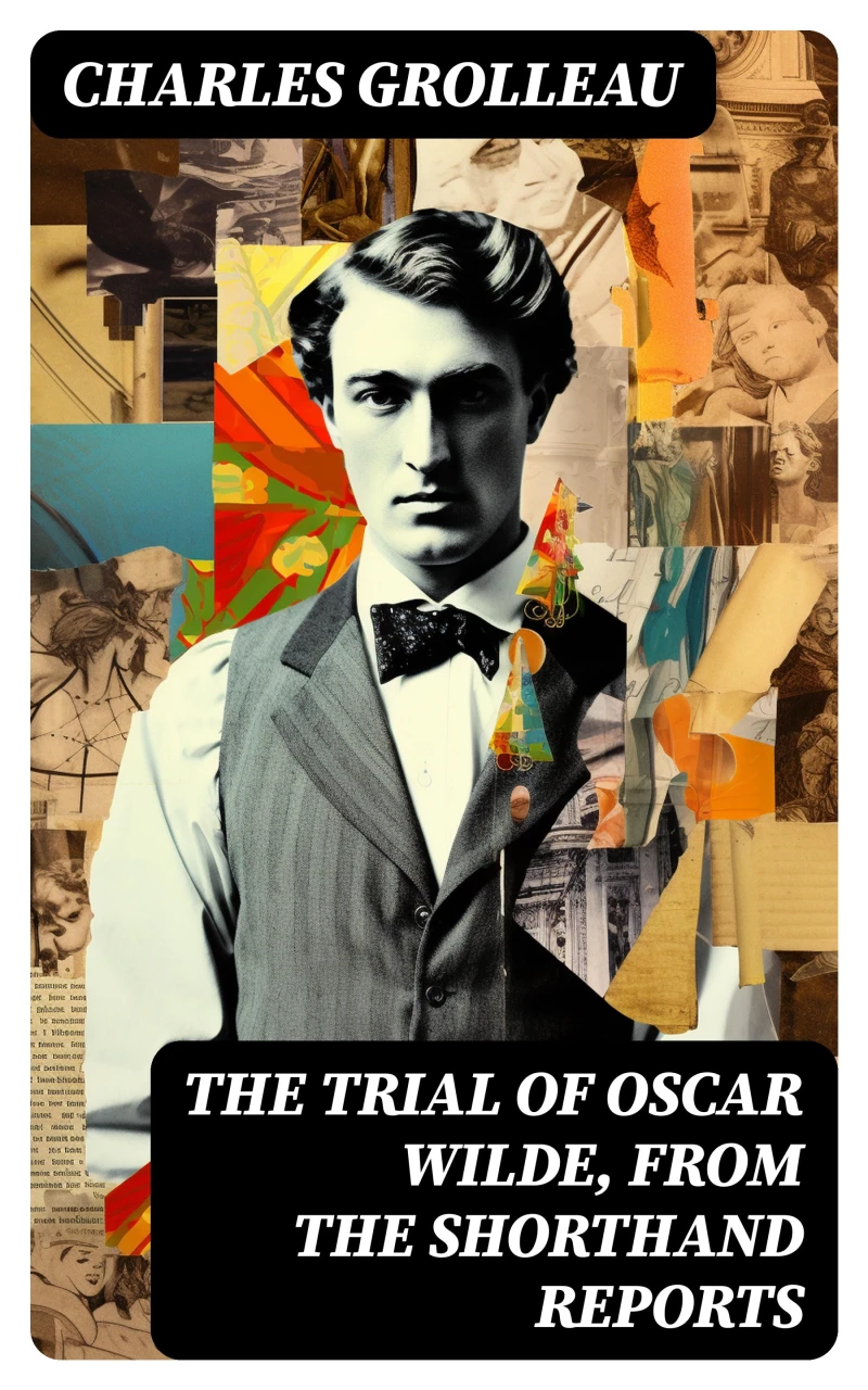 Portada: The Trial of Oscar Wilde, from the Shorthand Reports